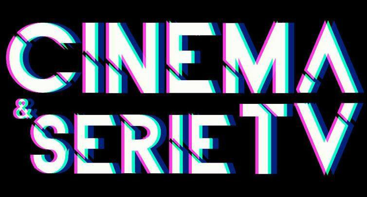Cinema e Serie TV